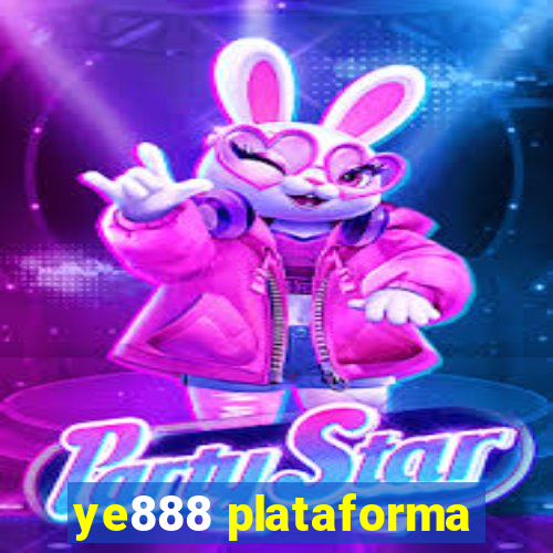 ye888 plataforma